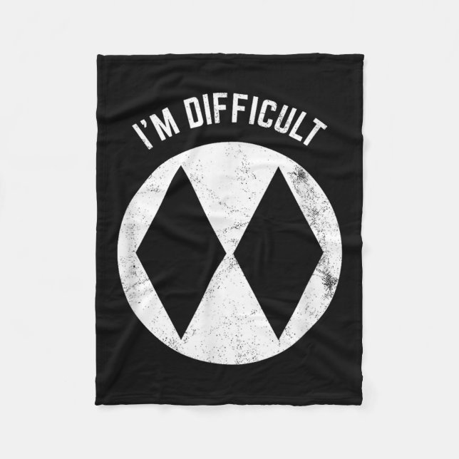 Funny Skiing Im Difficult For Advanced Skiers  Fleece Blanket (Front)