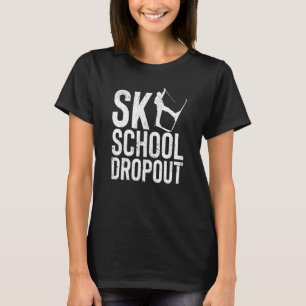 Funny Skiing Lover Winter Sports Skier Ski School  T-Shirt