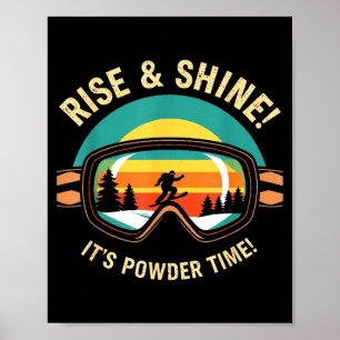 Funny skiing - rise & shine! powder time! ski poster