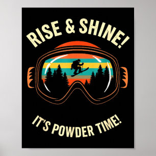 Funny skiing - rise &amp; shine! powder time! ski poster
