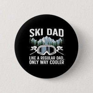 Funny Skiing Themed For Dad Men Mountain Skier Ski 2 Inch Round Button