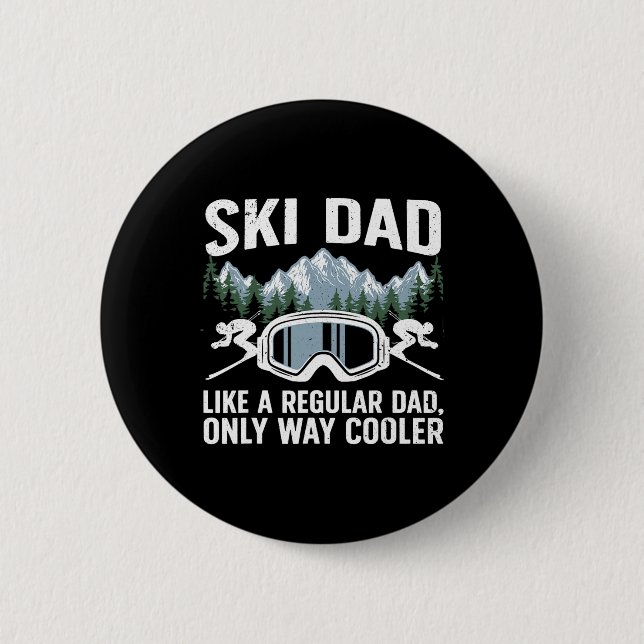 Funny Skiing Themed For Dad Men Mountain Skier Ski 2 Inch Round Button (Front)