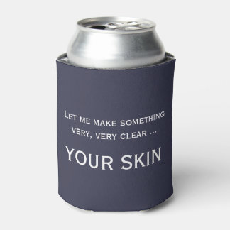 Funny skincare aesthetician dermatologist cozie can cooler