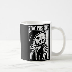 Funny Skull Stay Positive Skeleton Halloween Motiv Coffee Mug