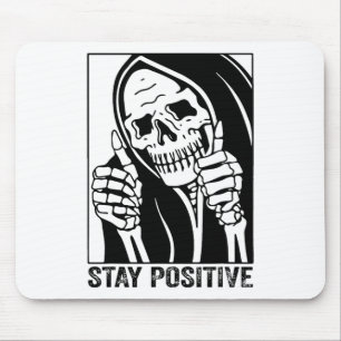 Funny Skull Stay Positive Skeleton Halloween Motiv Mouse Pad