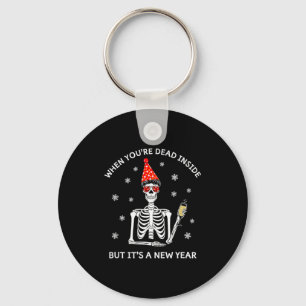 Funny Skull When Youre Dead Inside But Its A New Y Keychain