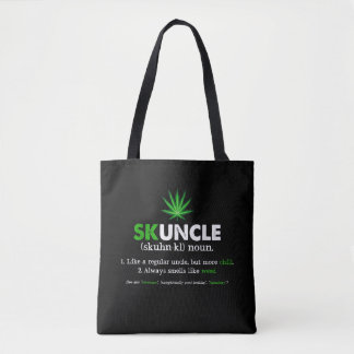 Funny Skuncle Weed Smoker Uncle  Lover Tote Bag
