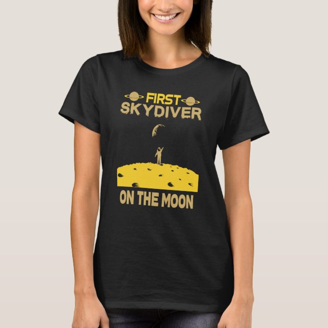Funny Skydiver On The Moon T-Shirt (Front)