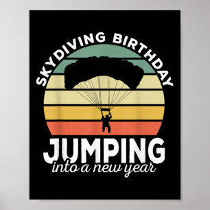 Funny Skydiver Retro Designs Skydiving Birthday Pa Poster