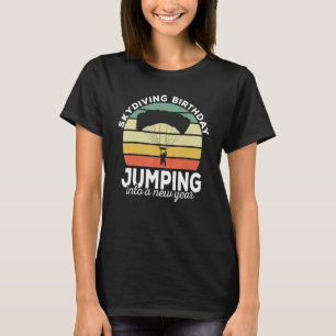 Funny Skydiver Retro Designs Skydiving Birthday Pa T-Shirt