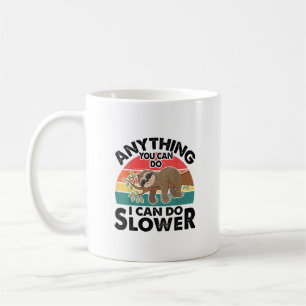 Funny Sleep Sloth T Shirt Anything You Can Do Men Coffee Mug