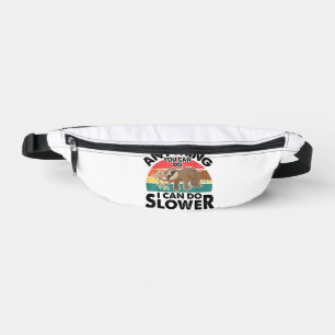 Funny Sleep Sloth T Shirt Anything You Can Do Men Fanny Pack
