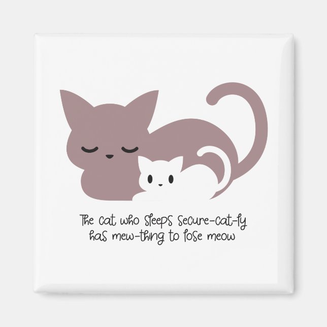 Funny Sleeping Cat Pun and Art I Magnet (Front)