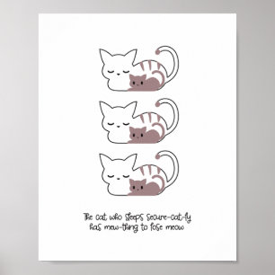 Funny Sleeping Cat Pun and Art II Poster