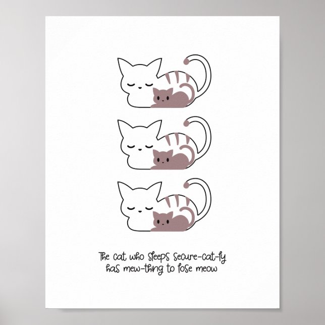 Funny Sleeping Cat Pun and Art II Poster (Front)