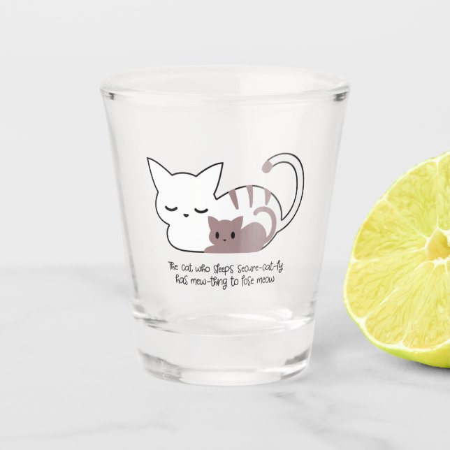 Funny Sleeping Cat Pun and Art II Shot Glass (Front)