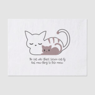 Funny Sleeping Cat Pun and Art II Tissue Paper