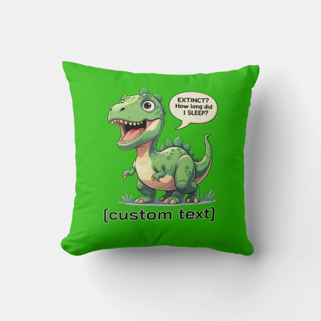 Funny Sleepy Dinosaur Custom Text  Throw Pillow (Front)