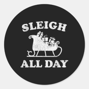 Funny Sleigh All Day Christmas In July Retro Vinta Classic Round Sticker