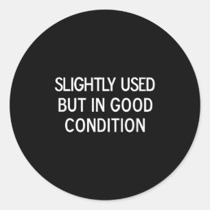 Funny, Slightly Used But In Good Condition, Sarcas Classic Round Sticker