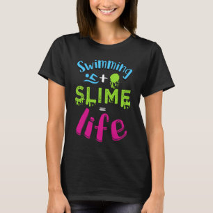 Funny Slime Swimmers Perfect Weekend Swimming Shir T-Shirt