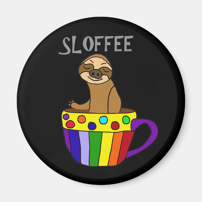 Funny SLOFFEE Sloth Drinking Coffee Design Magnet (Front)