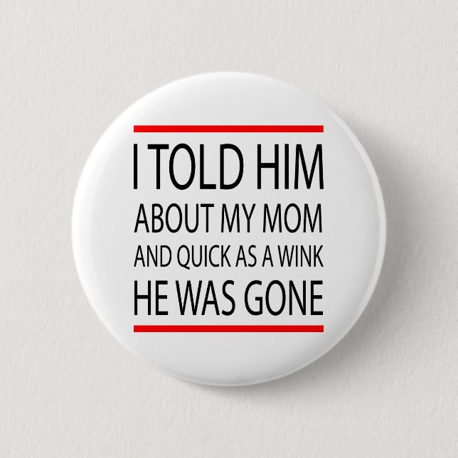 Funny slogan 2 inch round button (Front)