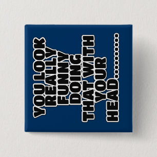 Funny slogan 2 inch square button