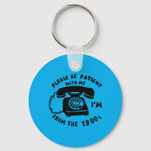 Funny Slogan Rotary Phone Saying 1900s Keychain