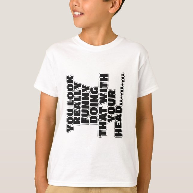Funny slogan T-Shirt (Front)