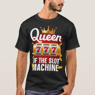 Funny Slot Machine Art For Women Girls Casino Slot T-Shirt