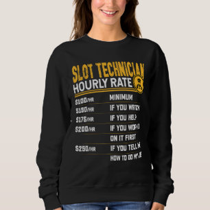 Funny Slot Technician Hourly Rate - Slot Machine M Sweatshirt