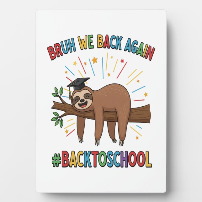 Funny Sloth Back to School Plaque (Front)