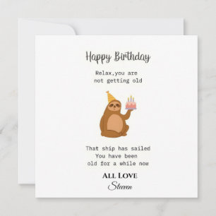 Funny Sloth Birthday Card - Sarcastic "You've Been