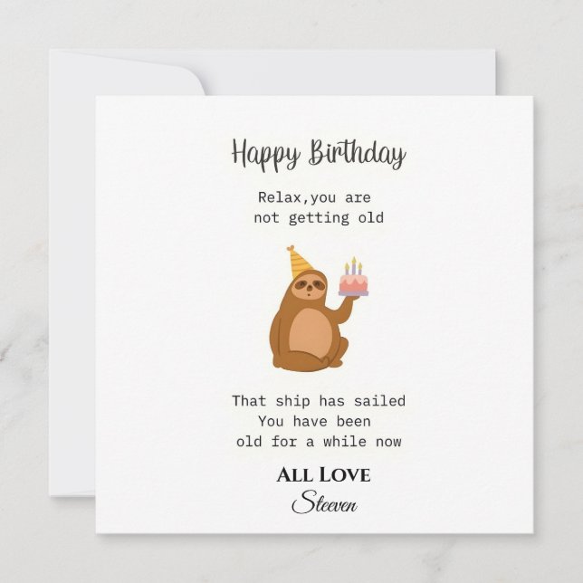 Funny Sloth Birthday Card - Sarcastic "You've Been (Front)