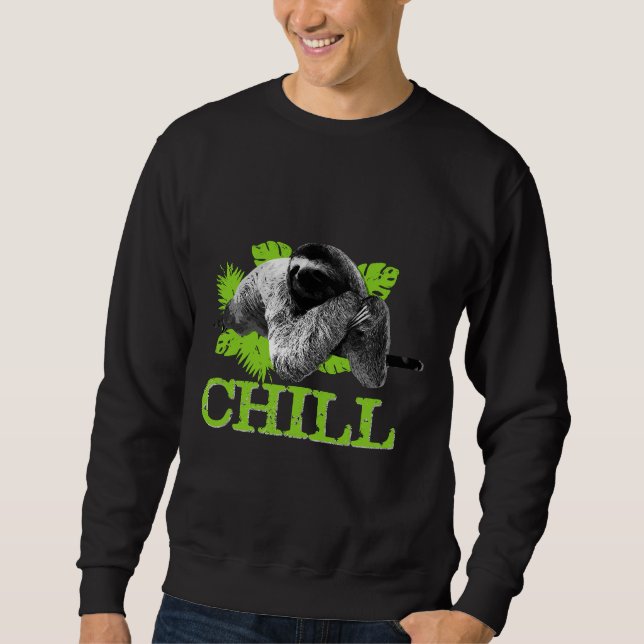 Funny Sloth Chill Sweatshirt (Front)