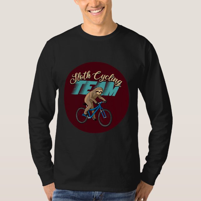 Funny Sloth Cycling Team We Will Get There When We T-Shirt (Front)