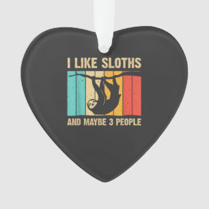 Funny Sloth Design for Sloth Lover Men Women Kids  Ornament
