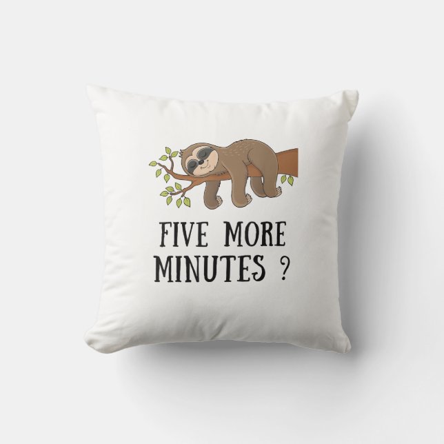 Funny Sloth Five More Minutes Sleep Bed Pajama Nig Throw Pillow (Front)