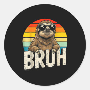 Funny Sloth Graphic Meme Lover Bruh Sloth Lovers  Classic Round Sticker