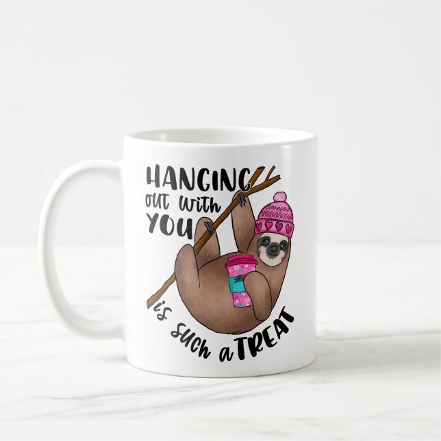 Funny Sloth Hanging Out with You Valentine's day Coffee Mug (Left)