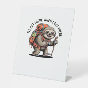Funny Sloth Hiking Team - Slow and Steady Classic  Pedestal Sign