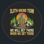 Funny Sloth Hiking Team We Will Get There When We  Classic Round Sticker<br><div class="desc">Funny Sloth Hiking Team We Will Get There When We Get There</div>