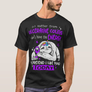 Funny Sloth I Suffer From Ulcerative Colitis Aware T-Shirt