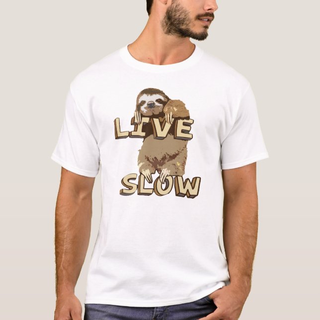 Funny sloth live slow tee shirt (Front)