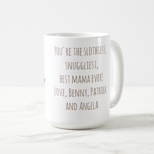 Funny Sloth Mom "Nap Like a Sloth" Cute Mom Gift Coffee Mug (Front Right)
