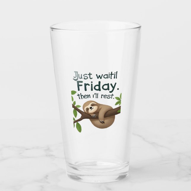 Funny Sloth on a Tree � Just Make It to Friday Cla Glass (Front)