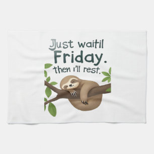 Funny Sloth on a Tree � Just Make It to Friday Cla Kitchen Towel