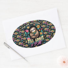 Funny Sloth Quote All Over Print