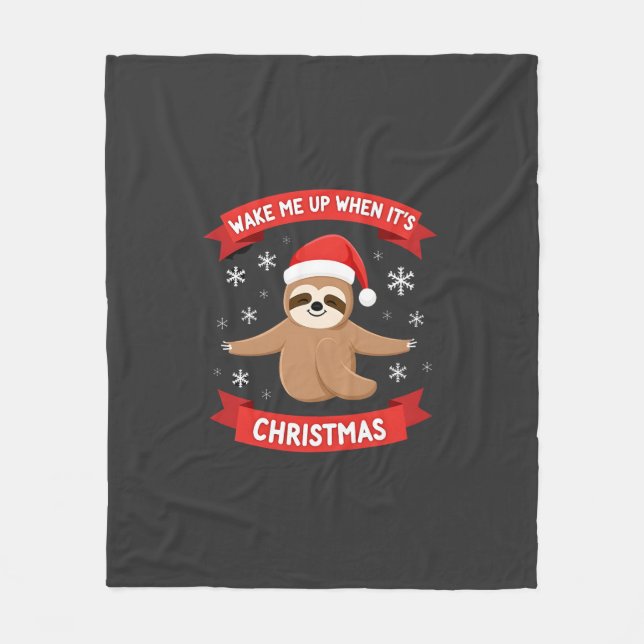 Funny Sloth wake me up when its Christmas Xmas Cut Fleece Blanket (Front)